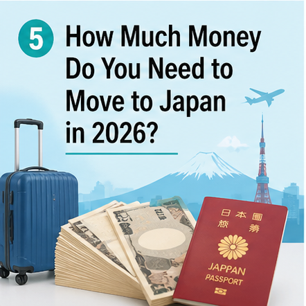 Move to Japan cost 2026 visa housing living expenses